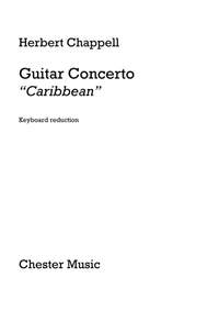 Herbert Chappell: Guitar Concerto "Caribbean" (Guitar/Piano)"