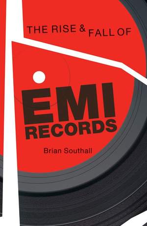 Brian Southall: The Rise & Fall Of EMI Records