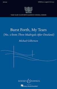 Gilbertson, M: Burst Forth, My Tears