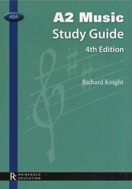 Richard Knight: Aqa A2 Music Study Guide 4th Edition
