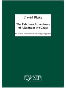 David Blake: The Fabulous Adventures of Alexander the Great