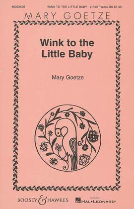 Goetze, M: Wink to the Little Baby
