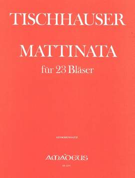 Tischhauser, F: Mattinata für 23 Bläser (1965)
