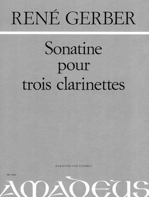 Gerber, R: Sonatine pour trois clarinettes (1945)
