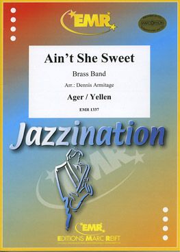 Ager, Milton/Yellen: Ain't She Sweet