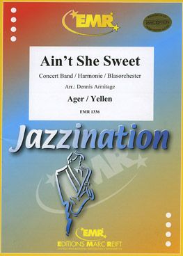 Ager, Milton/Yellen: Ain't She Sweet