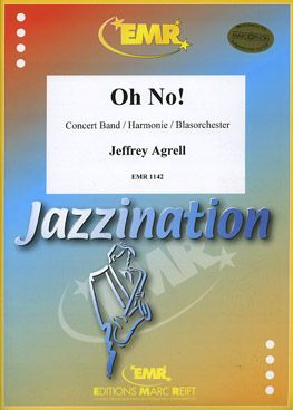 Agrell, Jeffrey: Oh, No!