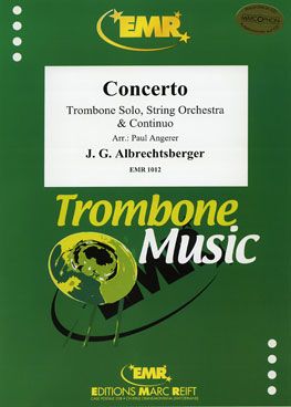 Albrechtsberger, Johann: Trombone Concerto in Bb maj