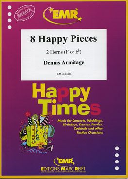 Armitage, Dennis: 8 Happy Pieces