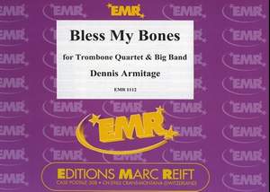 Armitage, Dennis: Bless My Bones