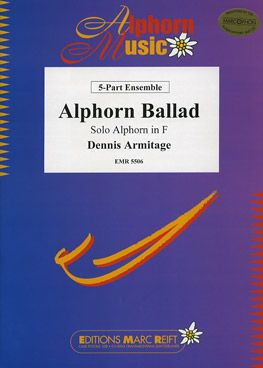 Armitage, Dennis: Alphorn Ballad