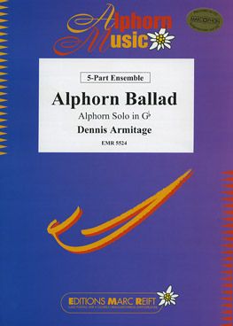 Armitage, Dennis: Alphorn Ballad