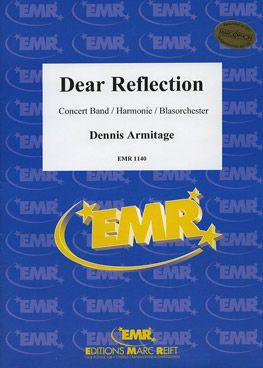 Armitage, Dennis: Dear Reflection