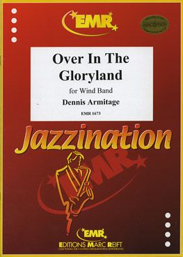 Armitage, Dennis: Over in the Gloryland