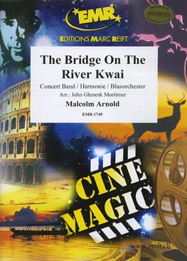Arnold, Malcolm: The Bridge on the River Kwai (selection)