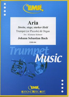 Bach, Johann Sebastian: Aria "Streite, siege, starker Held" BWV 62/4