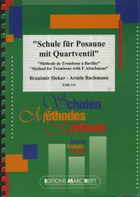 Bachmann, Armin/  Slokar, Branimir: Method for Trombone with F Attachment