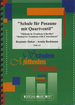 Bachmann, Armin/  Slokar, Branimir: Method for Trombone with F Attachment