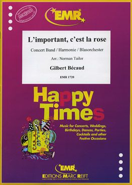 Bécaud, Gilbert: L'Important, c'est la Rose