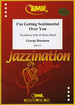 Bassman, George/Miller, Glenn: I'm Getting Sentimental Over You