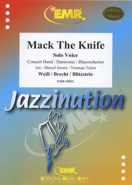 Blitzstein, Marc/Brecht, Bertold/  Weill, Kurt: Mack the Knife