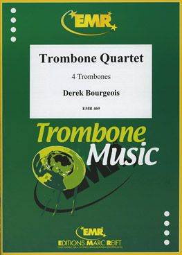 Bourgeois, Derek: Trombone Quartet op 117