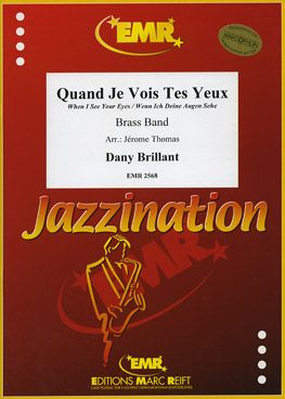 Brillant, Dany: Quand Je Vois Tes Yeux