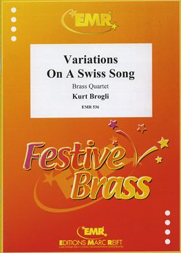 Brogli, Kurt: Variations on a Swiss Song