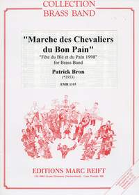 Bron, Patrick: Marche des Chevaliers du Bon Pain