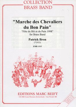 Bron, Patrick: Marche des Chevaliers du Bon Pain