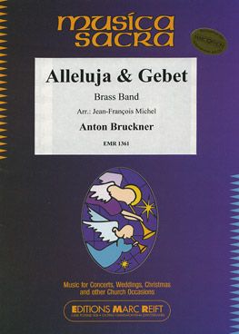 Bruckner, Anton: Alleluia & Prayer