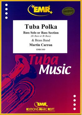 Carron, Martin: Tuba Polka