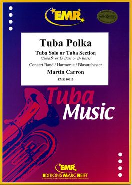 Carron, Martin: Tuba Polka