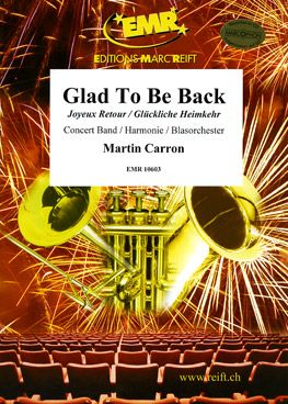 Carron, Martin: Glad to be Back