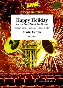 Carron, Martin: Happy Holiday