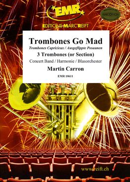 Carron, Martin: Trombones Go Mad