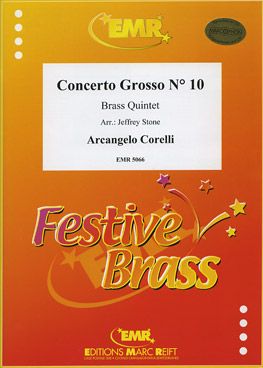 Corelli, Arcangelo: Concerto Grosso No 10