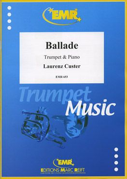 Custer, Laurenz: Ballad