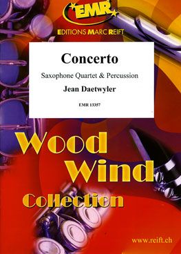 Daetwyler, Jean: Quadruple Saxophone Concerto