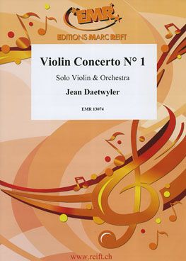 Daetwyler, Jean: Violin Concerto No 1