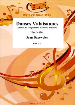 Daetwyler, Jean: Danses Valaisannes
