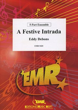 Debons, Eddy: A Festive Intrada