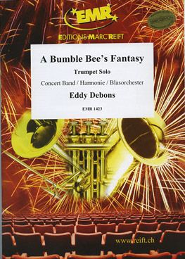Debons, Eddy: A Bumble Bee's Fantasy
