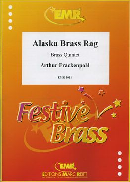 Frackenpohl, Arthur: Alaska Brass Rag