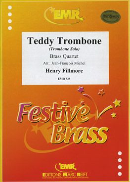 Filmore, Henry: Teddy Trombone