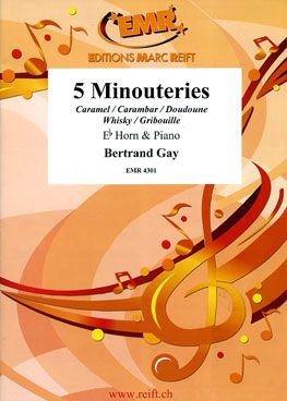 Gay, Bertrand: 5 Minouteries