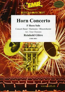 Glière, Reinhold: Horn Concerto in Bb maj op 91