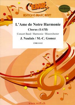 Gomez, Marie-Carmen/  Naulais, Jérôme: L'Ame de Notre Harmonie