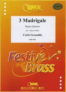 Gesualdo, Carlo: 3 Madrigals