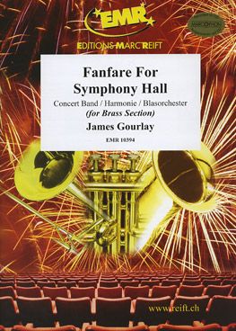 Gourlay, James: Fanfare for Symphony Hall